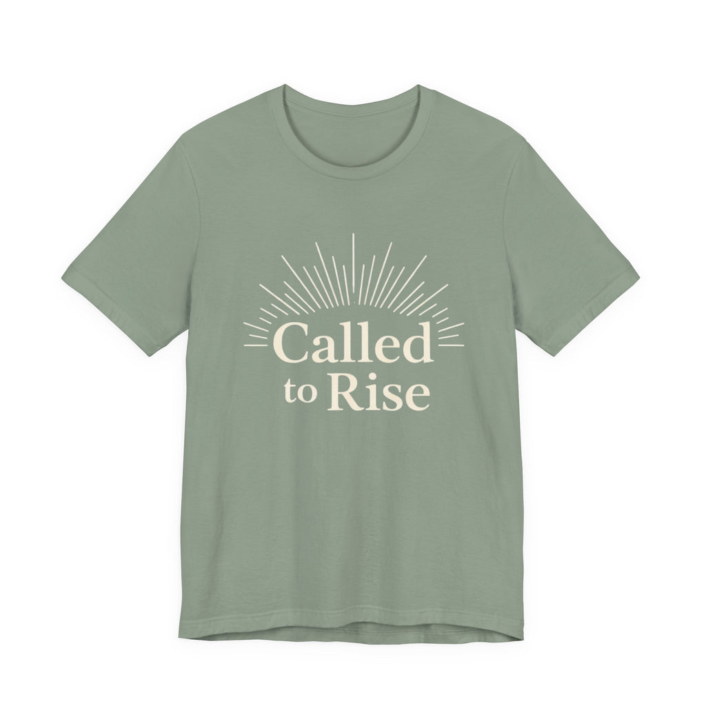 Called to Rise T Shirt