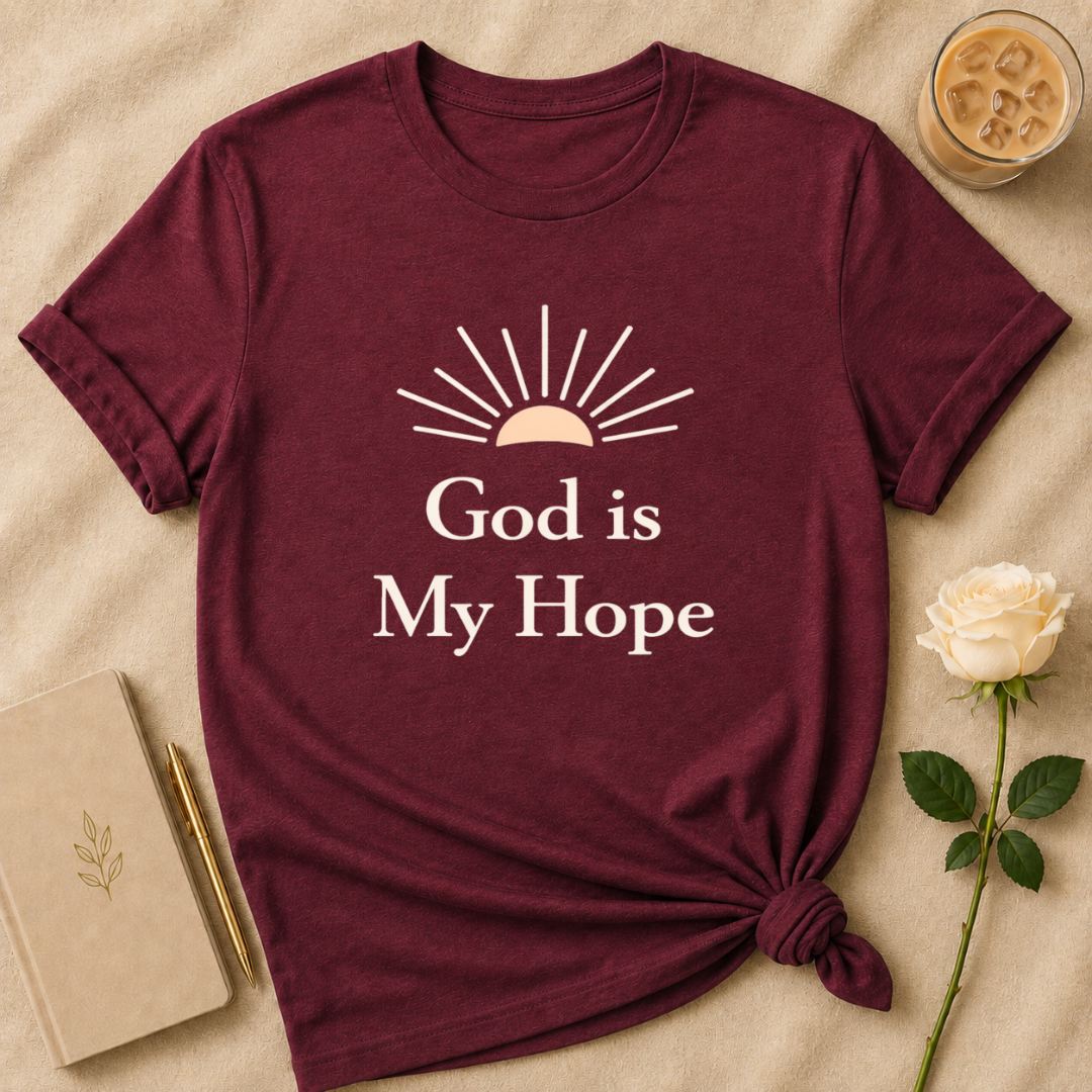 God Is My Hope T Shirt
