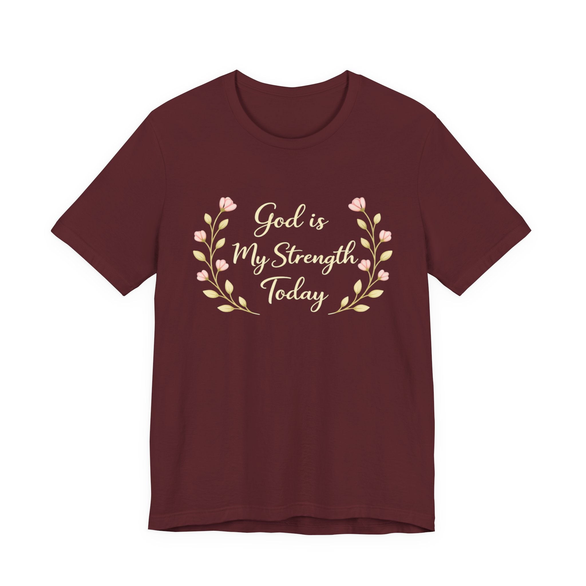 God is my strength today T Shirt