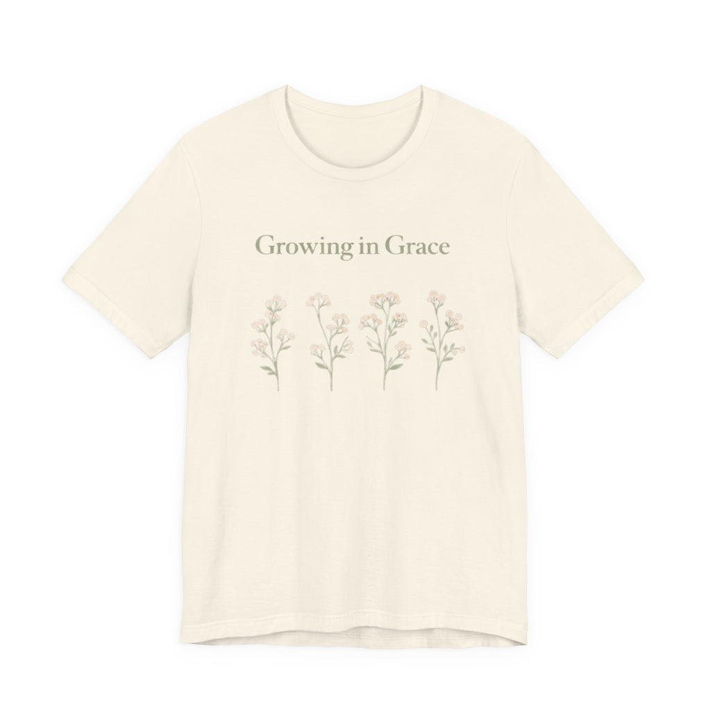 Growing in Grace T Shirt