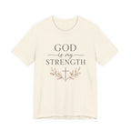 God Is My Strength T Shirt