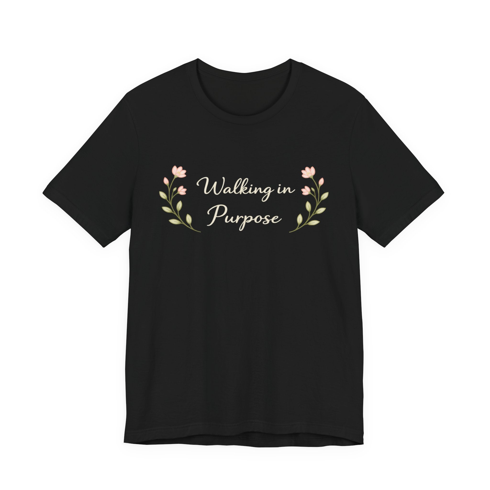 Walking In Purpose T Shirt