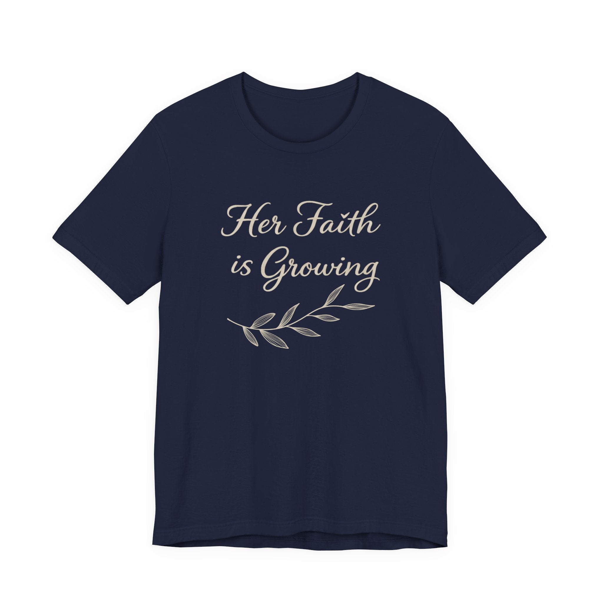 Her Faith Is Growing T Shirt