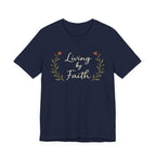 Living by faith T Shirt