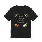 Faith Through Every Season T Shirt