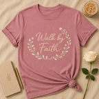 Walk by Faith T Shirt