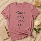 Grace Is My Peace T Shirt