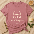 Called With Purpose T Shirt