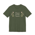 Chosen for this season T Shirt