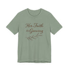Her Faith Is Growing T Shirt