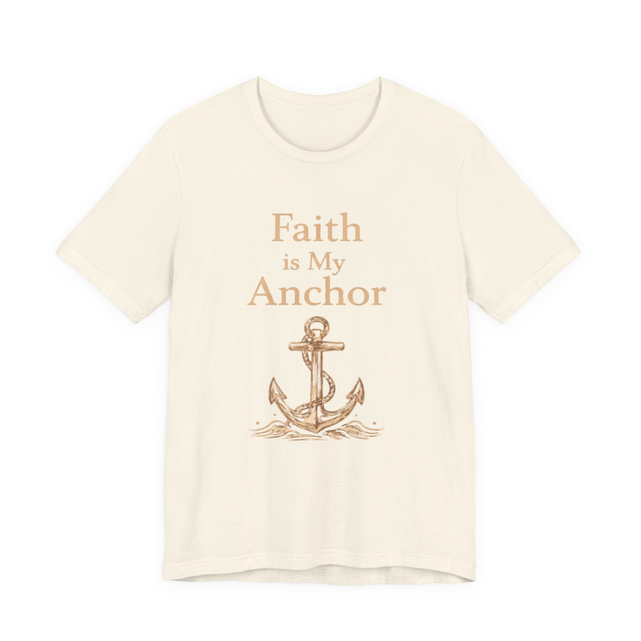 Faith Is My Anchor T Shirt
