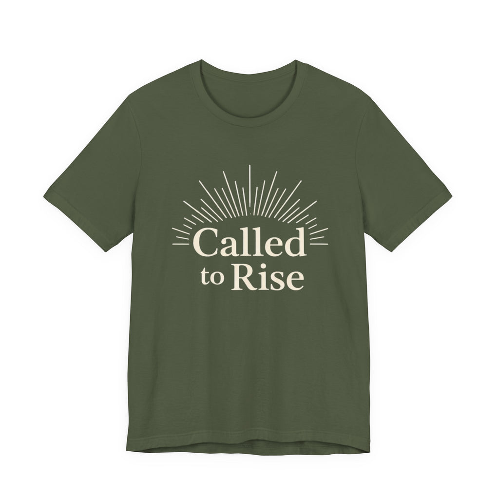 Called to Rise T Shirt