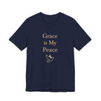 Grace Is My Peace T Shirt