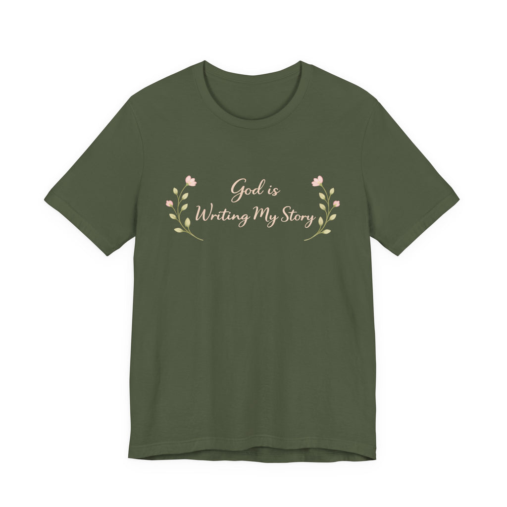 God is writing my story T Shirt