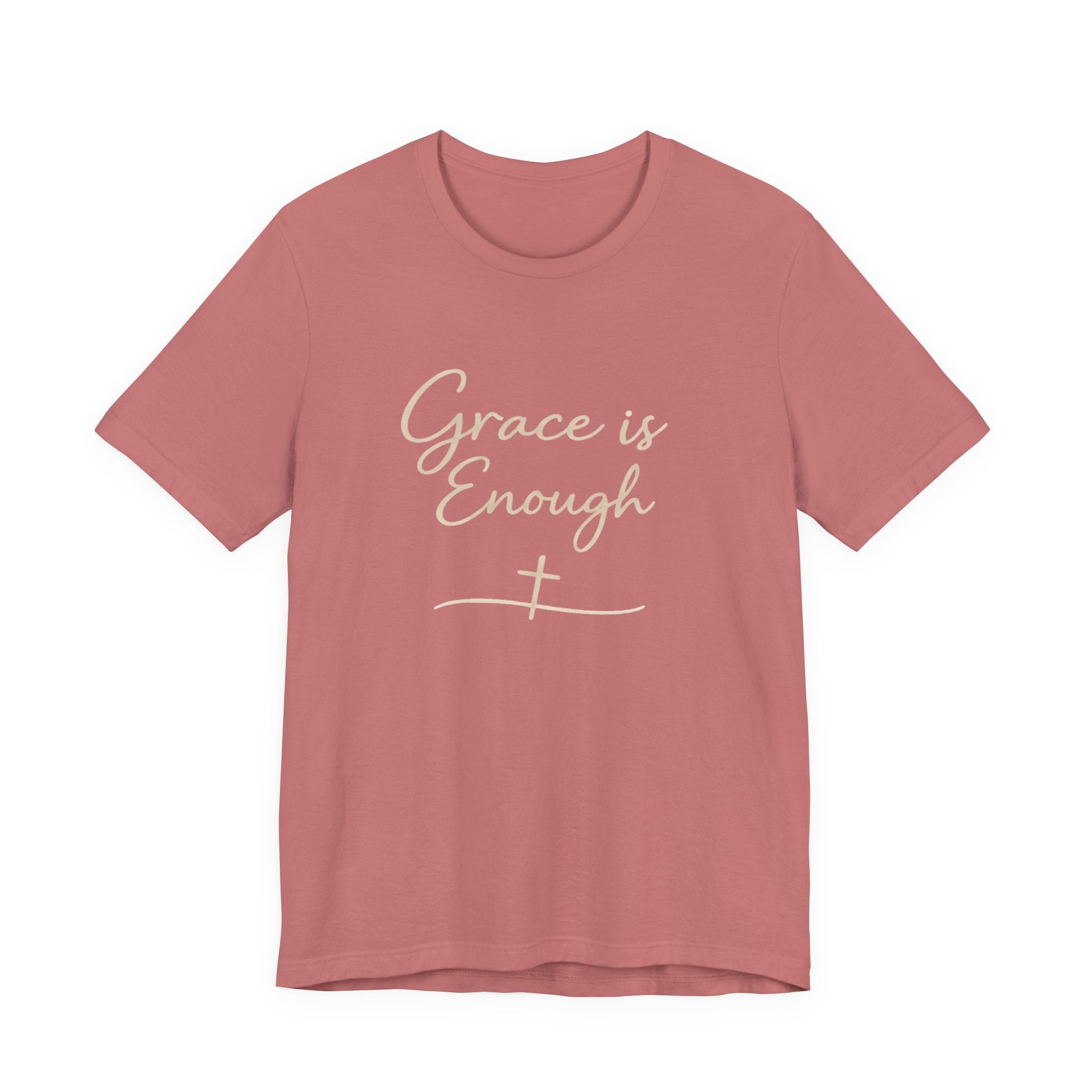 Grace Is Enough T Shirt